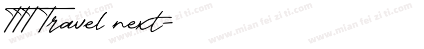 TTT Travel next字体转换